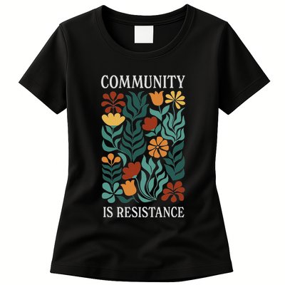 Community Is Resistance Womens T-Shirt