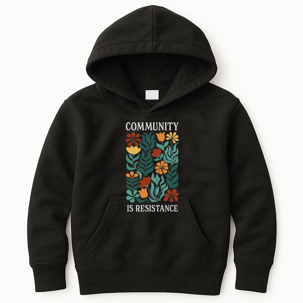 Community Is Resistance Kids Hoodie