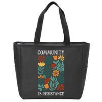 Community Is Resistance Zip Tote Bag