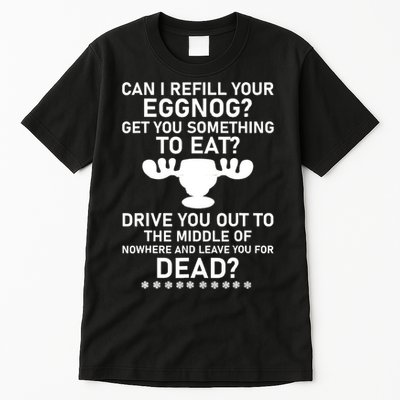Can I Refill Your Eggnog Funny Christmas Vacation Quote Tall T-Shirt