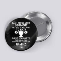 Can I Refill Your Eggnog Funny Christmas Vacation Quote Button