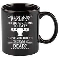 Can I Refill Your Eggnog Funny Christmas Vacation Quote 11oz C Handle Ceramic Mug