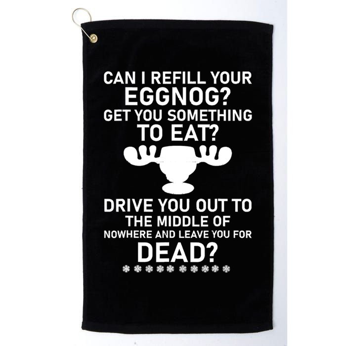 Can I Refill Your Eggnog Funny Christmas Vacation Quote Golf Towel