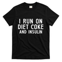 Casual I Run On Diet C.O.K.E And Insulin Printed Hooded T-Shirt