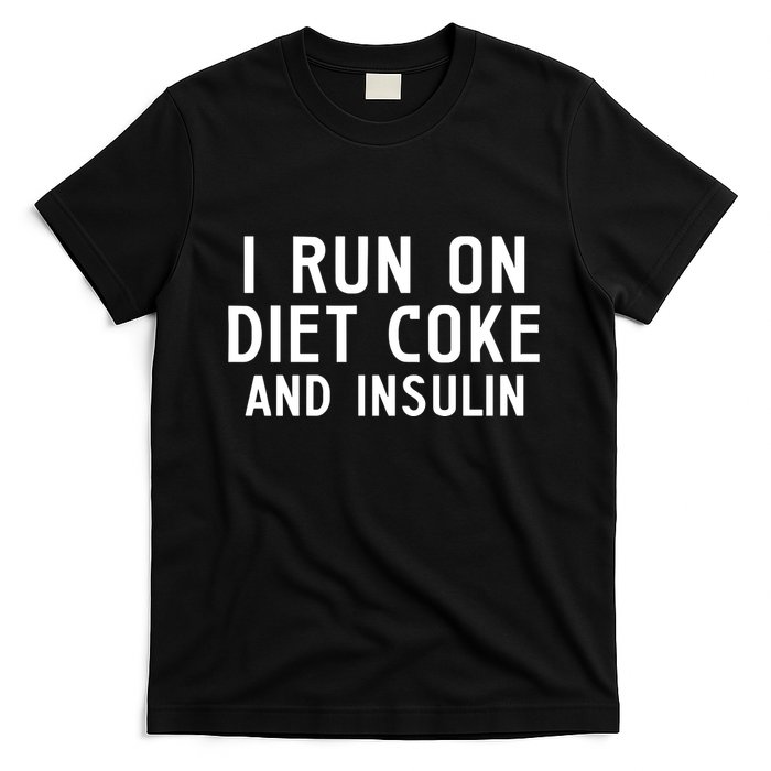 Casual I Run On Diet C.O.K.E And Insulin Printed Hooded T-Shirt
