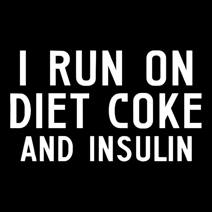 Casual I Run On Diet C.O.K.E And Insulin Printed Hooded T-Shirt