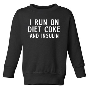 Casual I Run On Diet C.O.K.E And Insulin Printed Hooded Toddler Sweatshirt