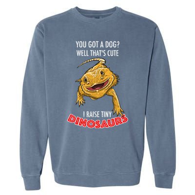 Cool I Raise Tiny Dinosaurs Funny Bearded Dragon Pet Gift Meaningful Gift Garment-Dyed Sweatshirt