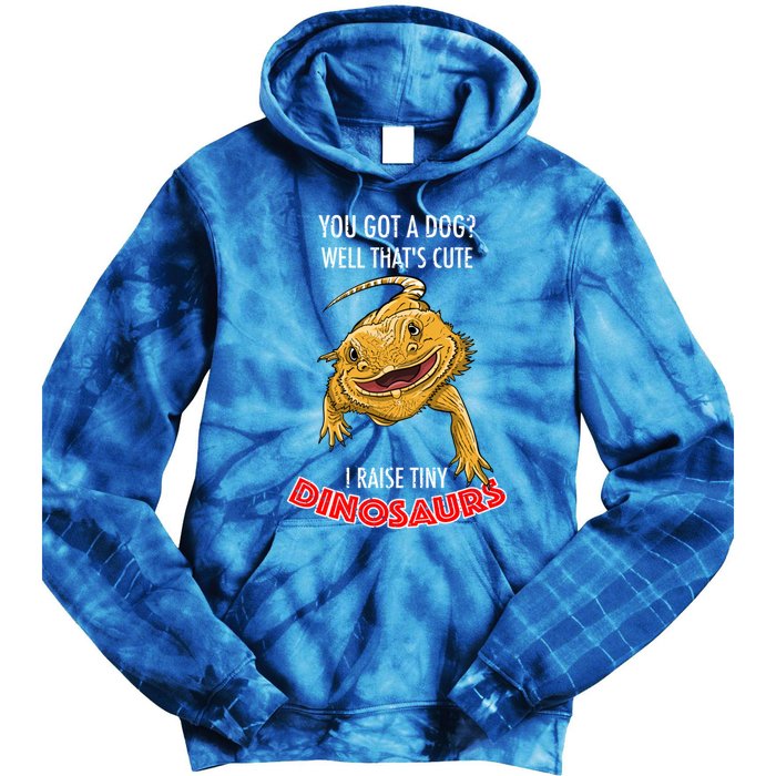 Cool I Raise Tiny Dinosaurs Funny Bearded Dragon Pet Gift Meaningful Gift Tie Dye Hoodie