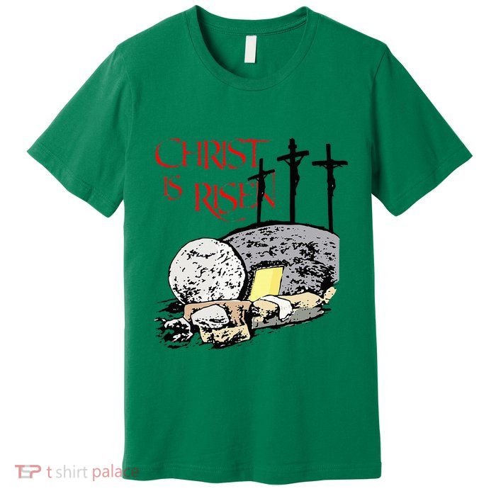 Christ Is Risen Empty Tomb Cross Jesus Risen Easter Premium T-Shirt