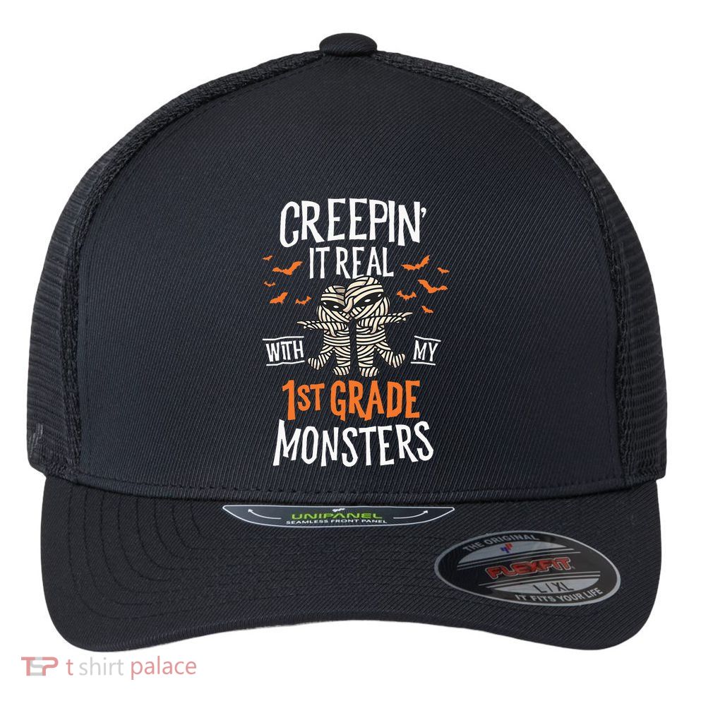 Creepin It Real With My 1st Grade Monsters Halloween Teacher Flexfit Unipanel Trucker Cap