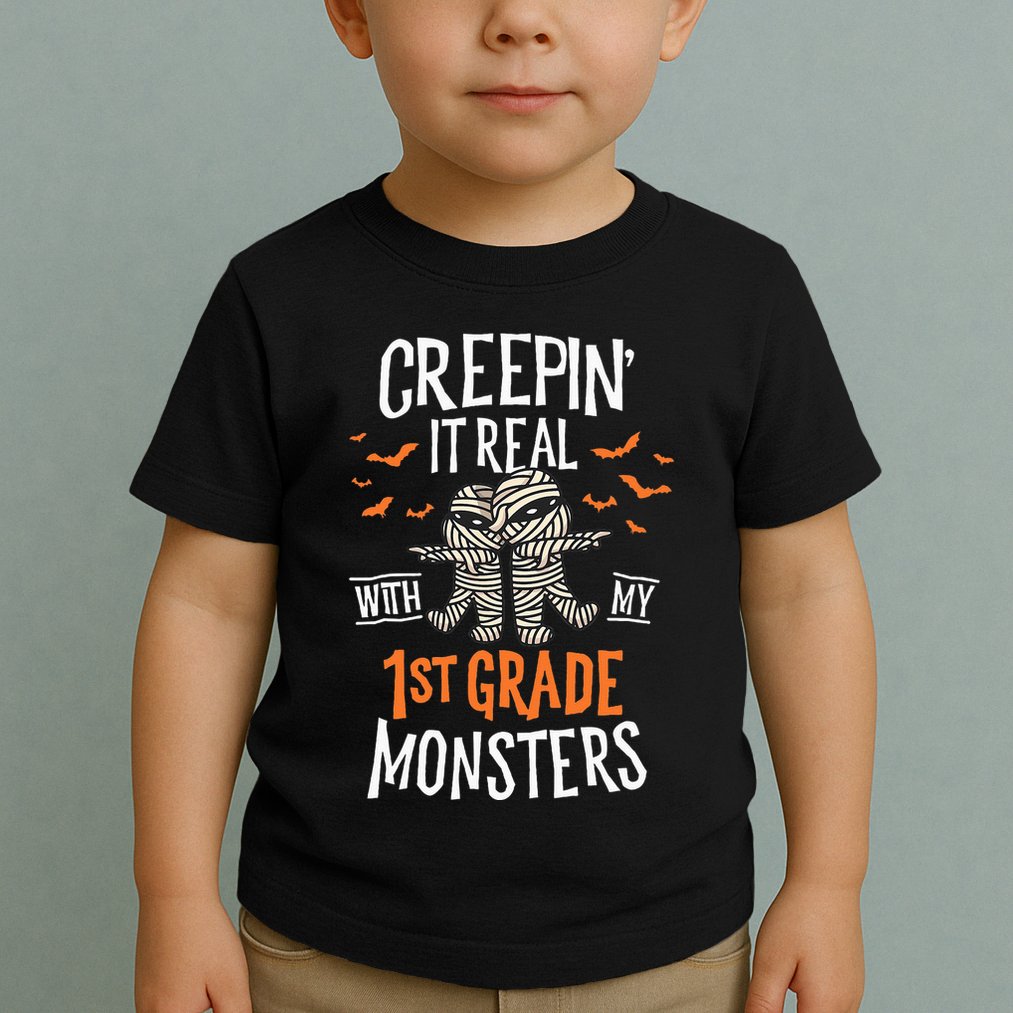 Creepin It Real With My 1st Grade Monsters Halloween Teacher Toddler T-Shirt