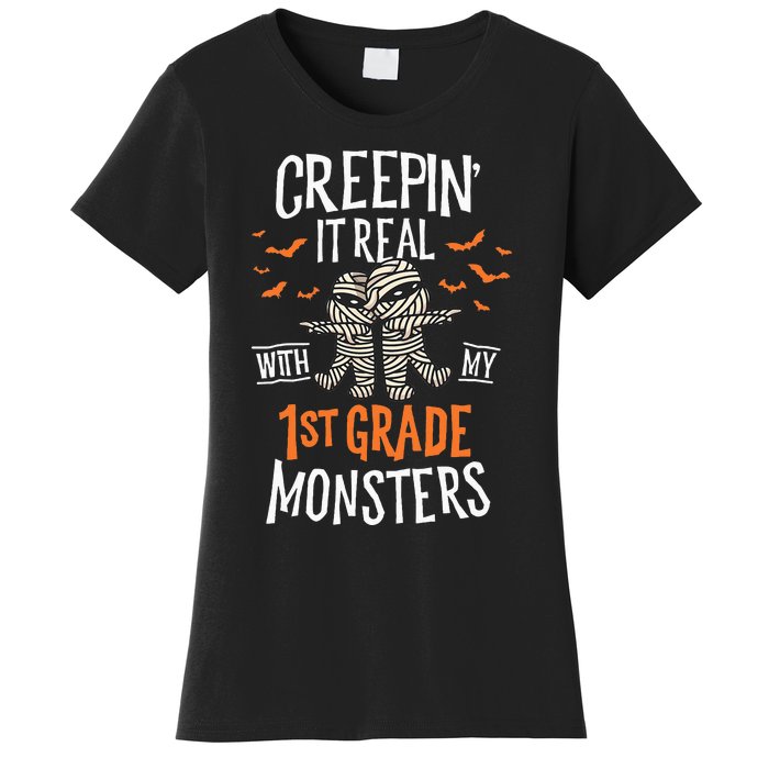 Creepin It Real With My 1st Grade Monsters Halloween Teacher Women's T-Shirt