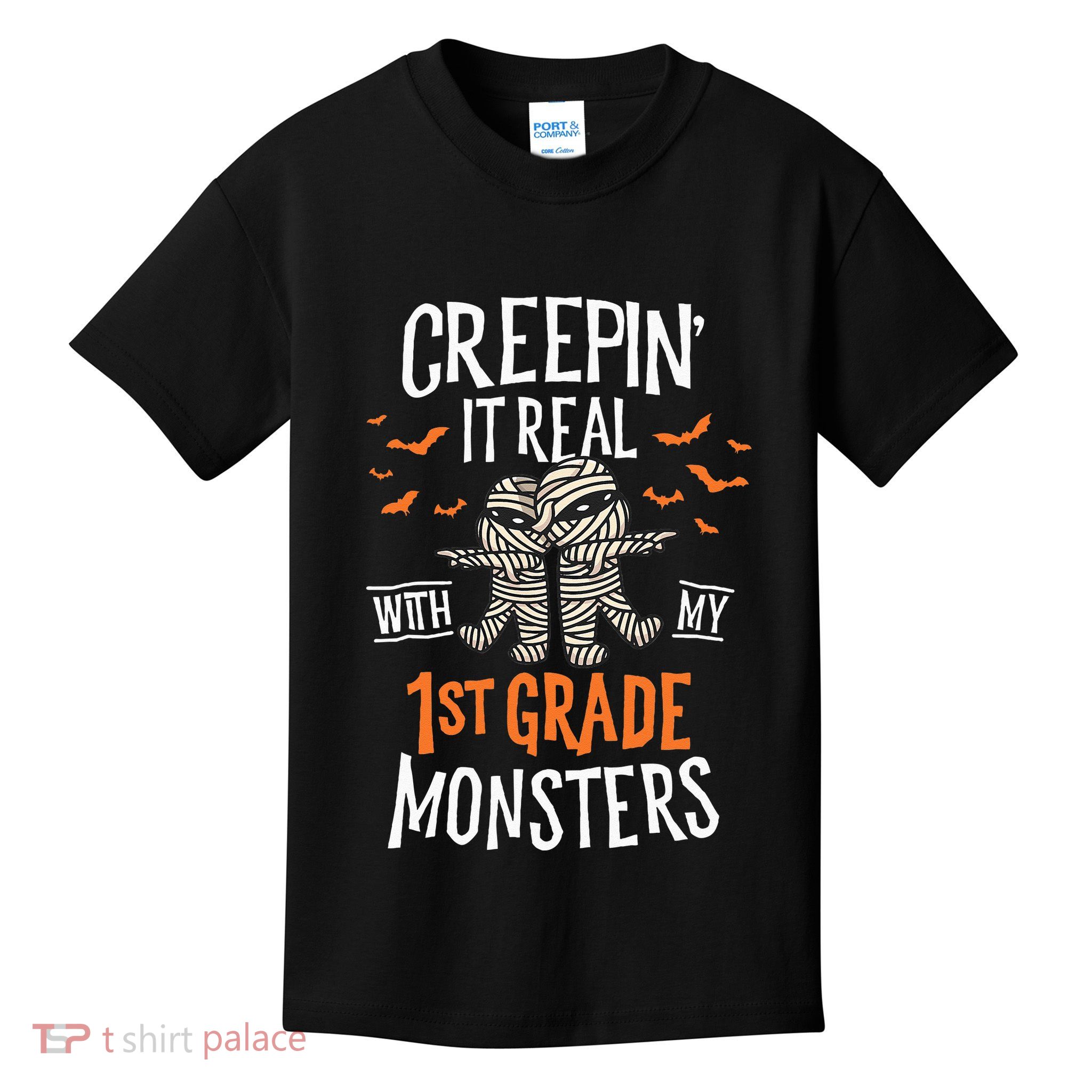 Creepin It Real With My 1st Grade Monsters Halloween Teacher Kids T-Shirt