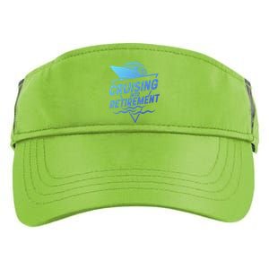 Cruising Into Retiret Cruise Funny Gift Adult Drive Performance Visor