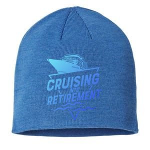 Cruising Into Retiret Cruise Funny Gift Sustainable Beanie