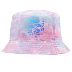 Cruising Into Retiret Cruise Funny Gift Tie-Dyed Bucket Hat