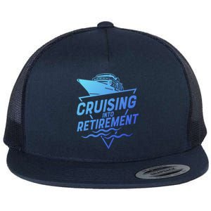 Cruising Into Retiret Cruise Funny Gift Flat Bill Trucker Hat