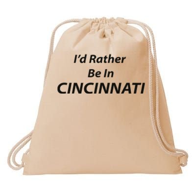 Cincinnati ID Rather Be In Drawstring Bag