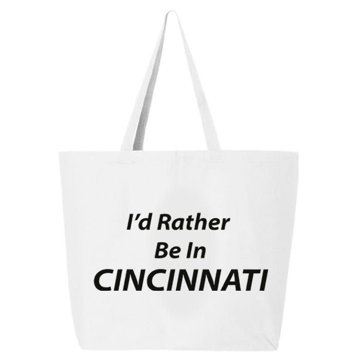 Cincinnati ID Rather Be In 25L Jumbo Tote