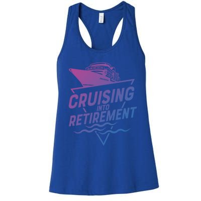 Cruising Into Retiret Cruise Funny Gift Women's Racerback Tank