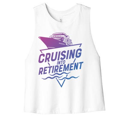 Cruising Into Retiret Cruise Funny Gift Women's Racerback Cropped Tank