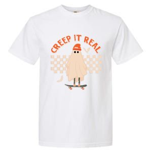 Creep It Real Ghost Skateboard Halloween Graphic Retro Gift Garment-Dyed Heavyweight T-Shirt