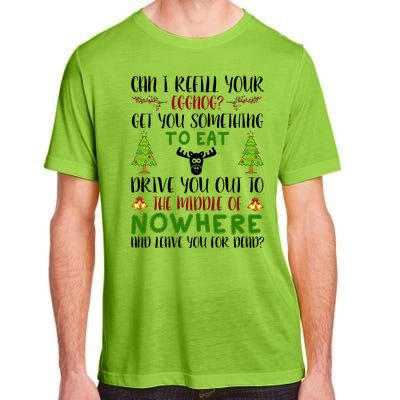 Can I Refill Your Eggnog Funny Christmas Movie Quote Adult ChromaSoft Performance T-Shirt