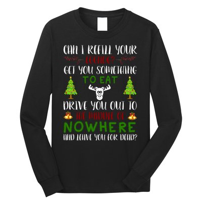 Can I Refill Your Eggnog Funny Christmas Movie Quote Long Sleeve Shirt