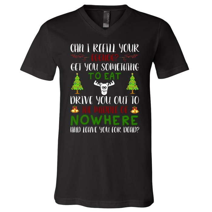 Can I Refill Your Eggnog Funny Christmas Movie Quote V-Neck T-Shirt