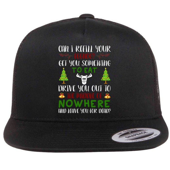 Can I Refill Your Eggnog Funny Christmas Movie Quote Flatbill Hat