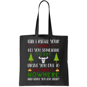 Can I Refill Your Eggnog Funny Christmas Movie Quote Tote Bag