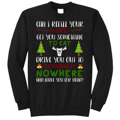 Can I Refill Your Eggnog Funny Christmas Movie Quote Tall Sweatshirt