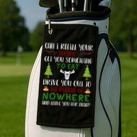 Can I Refill Your Eggnog Funny Christmas Movie Quote Golf Towel