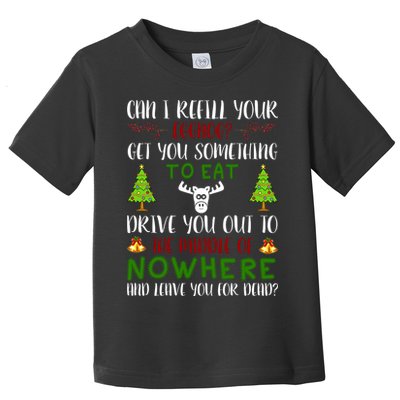 Can I Refill Your Eggnog Funny Christmas Movie Quote Toddler T-Shirt
