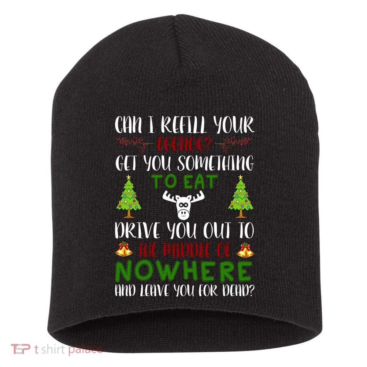 Can I Refill Your Eggnog Funny Christmas Movie Quote Short Acrylic Beanie