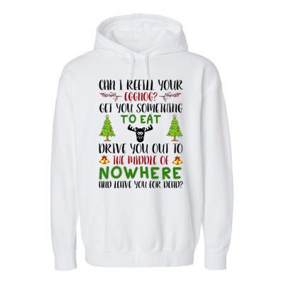 Can I Refill Your Eggnog Funny Christmas Movie Quote Garment-Dyed Fleece Hoodie