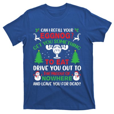 Can I Refill Your Eggnog Gift Family Christmas Vacation Quote Gift T-Shirt