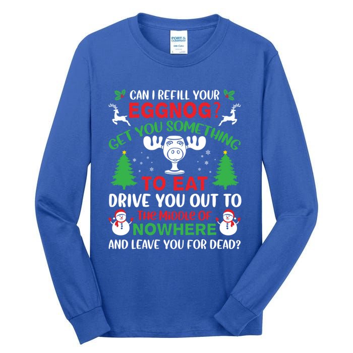 Can I Refill Your Eggnog Gift Family Christmas Vacation Quote Gift Tall Long Sleeve T-Shirt