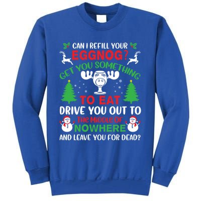 Can I Refill Your Eggnog Gift Family Christmas Vacation Quote Gift Tall Sweatshirt