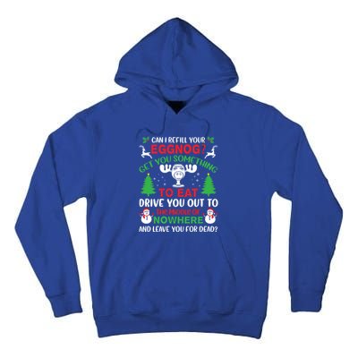 Can I Refill Your Eggnog Gift Family Christmas Vacation Quote Gift Tall Hoodie