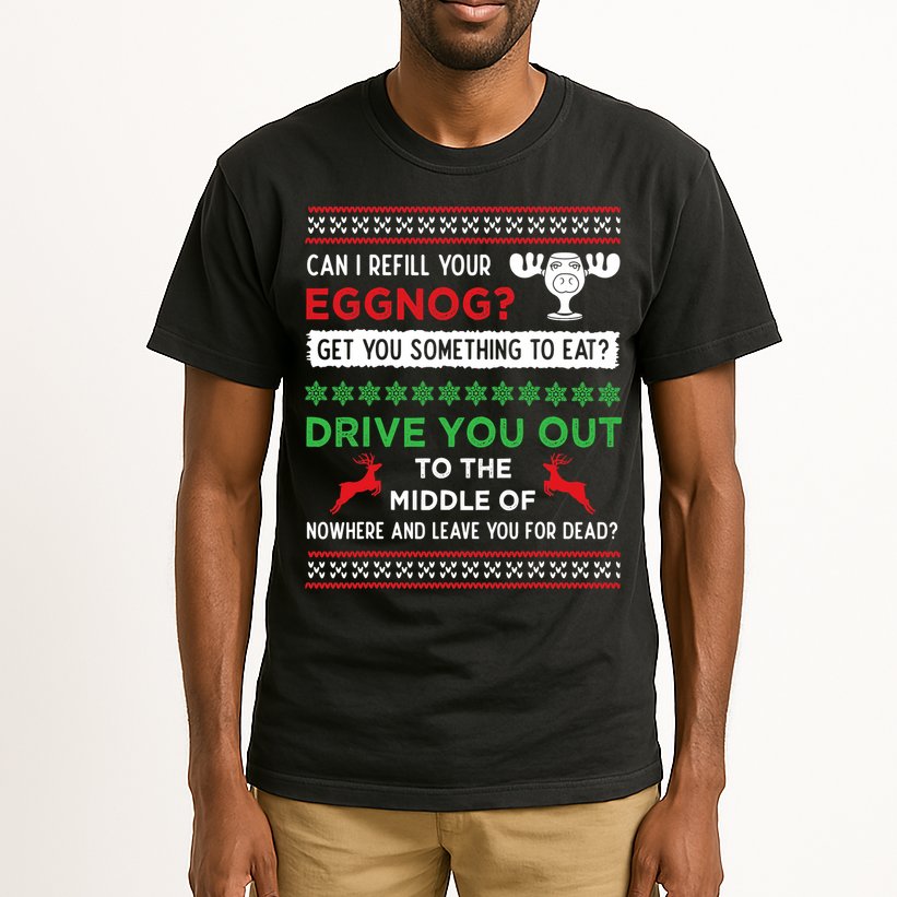 Can I Refill Your Eggnog Funny Christmas Vacation Quote Tall T-Shirt