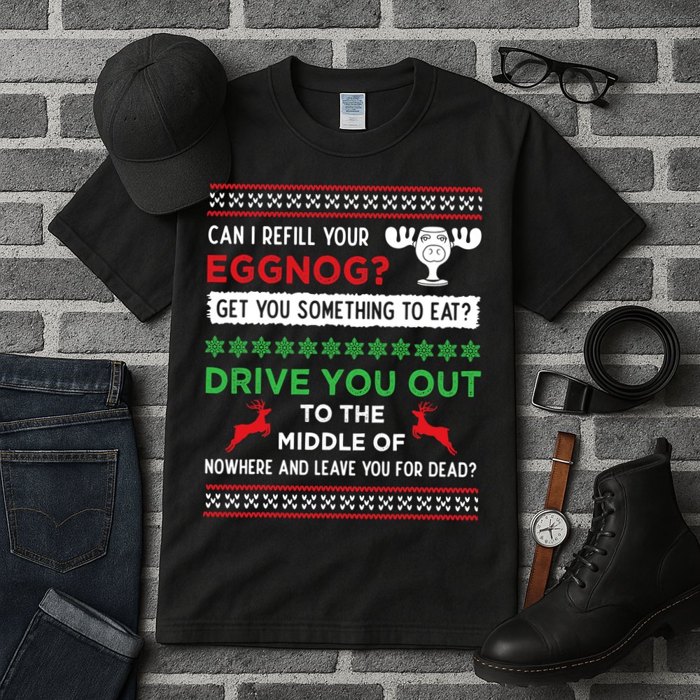 Can I Refill Your Eggnog Funny Christmas Vacation Quote Tall T-Shirt