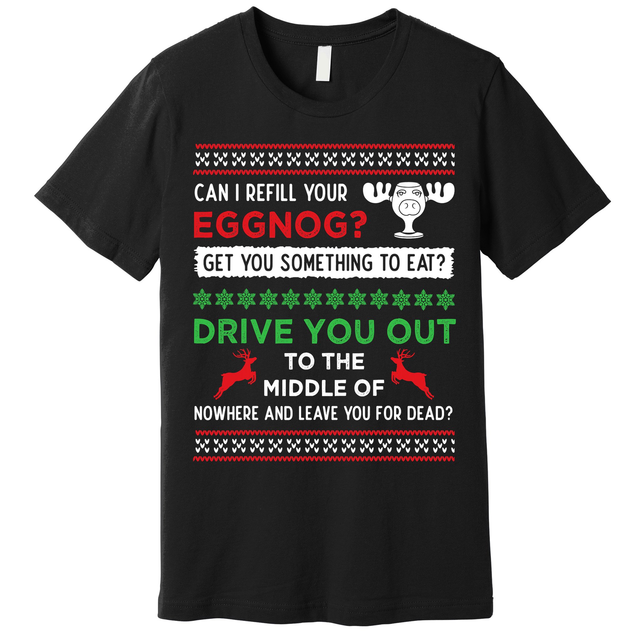 Can I Refill Your Eggnog Funny Christmas Vacation Quote Premium T-Shirt