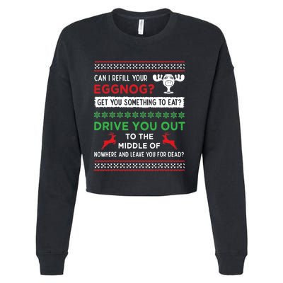 Can I Refill Your Eggnog Funny Christmas Vacation Quote Cropped Pullover Crew