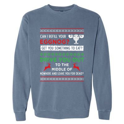 Can I Refill Your Eggnog Funny Christmas Vacation Quote Garment-Dyed Sweatshirt