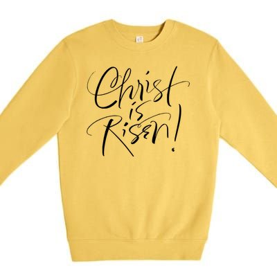 Christ Is Risen Easter Holiday Gift Premium Crewneck Sweatshirt