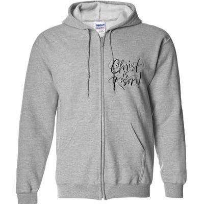 Christ Is Risen Easter Holiday Gift Full Zip Hoodie