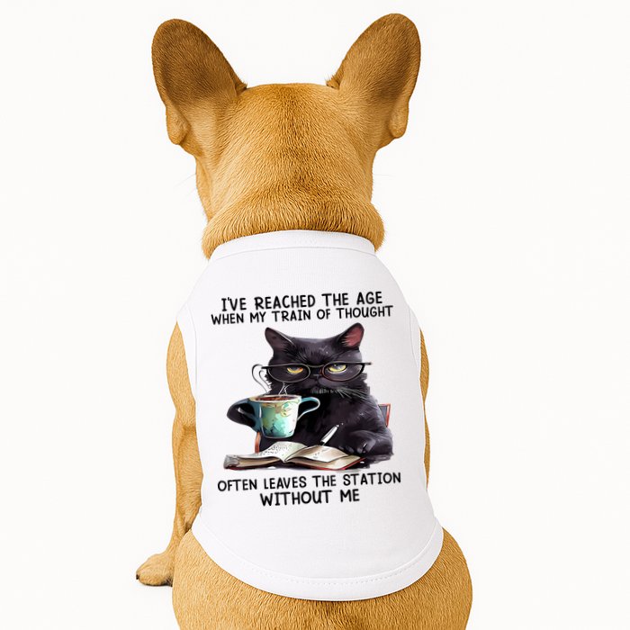Cat Ive Reached The Age When My Train Of Thought Doggie Tank