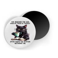Cat Ive Reached The Age When My Train Of Thought Magnet